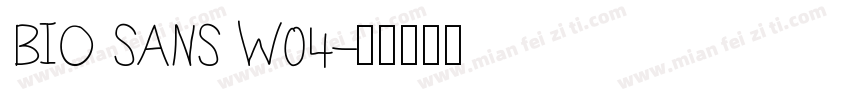 BIO SANS W04字体转换